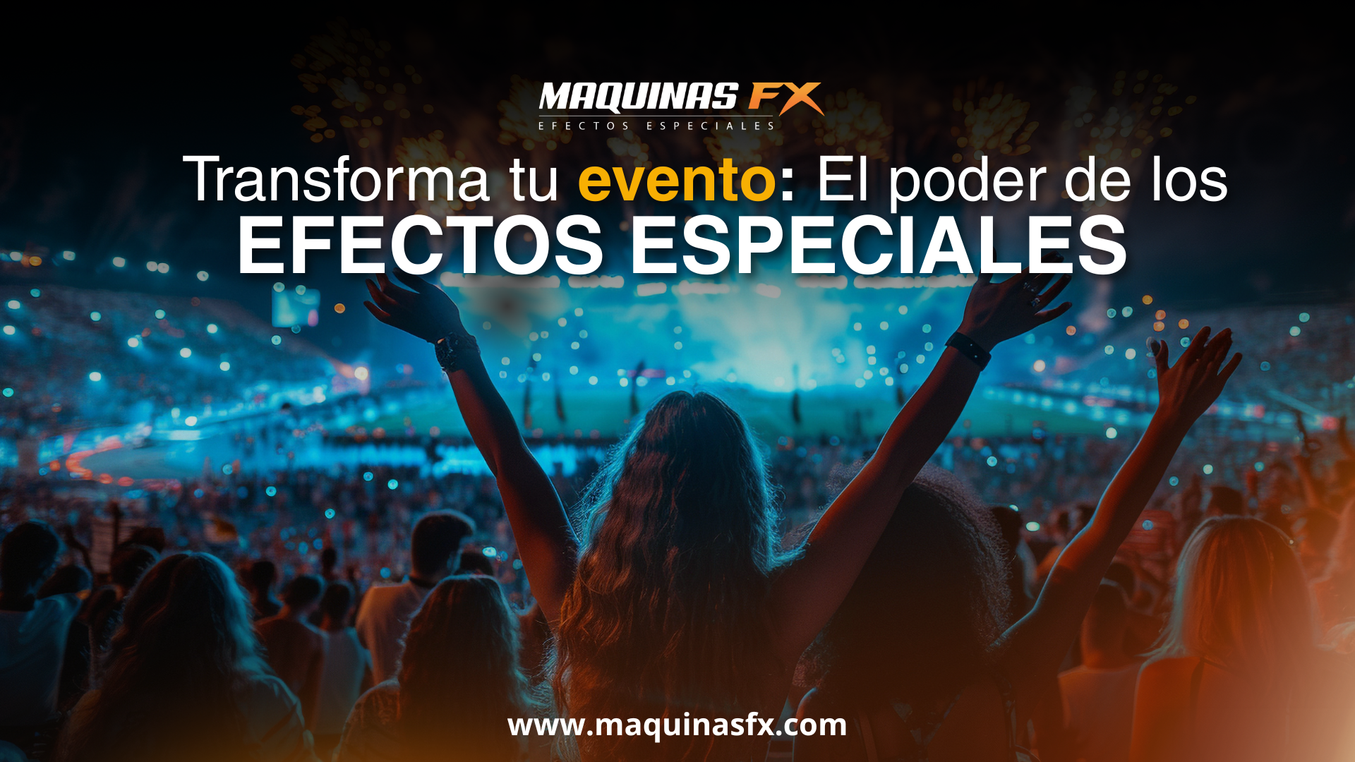 Efectos especiales en eventos
