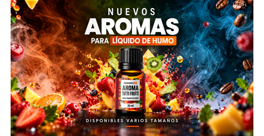 Descubre los nuevos AROMAS para líquidos de humo de Máquinas FX