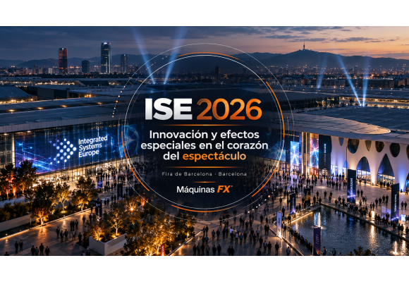 ISE 2026: Innovación y efectos especiales en el corazón del espectáculo