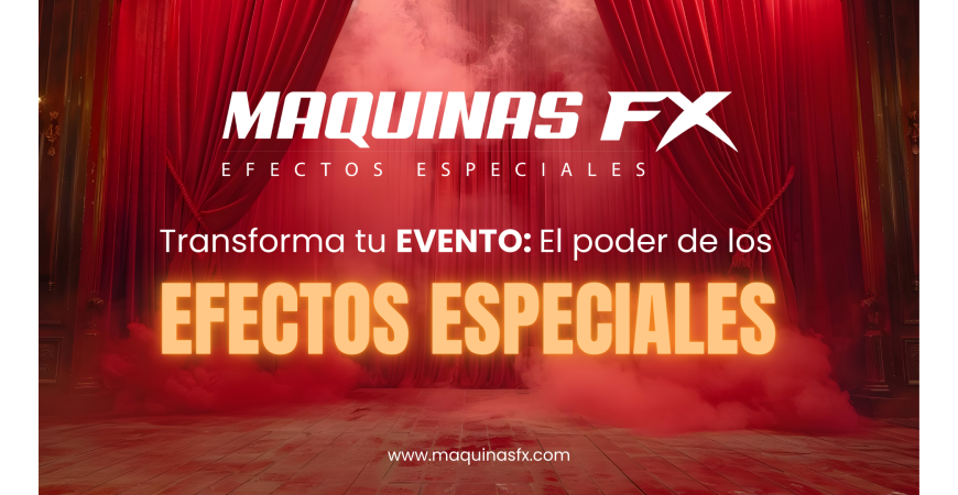 Transforma tu evento: El poder de los efectos especiales