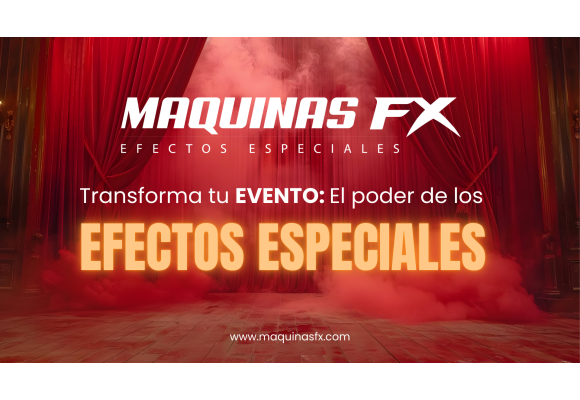 Transforma tu evento: El poder de los efectos especiales